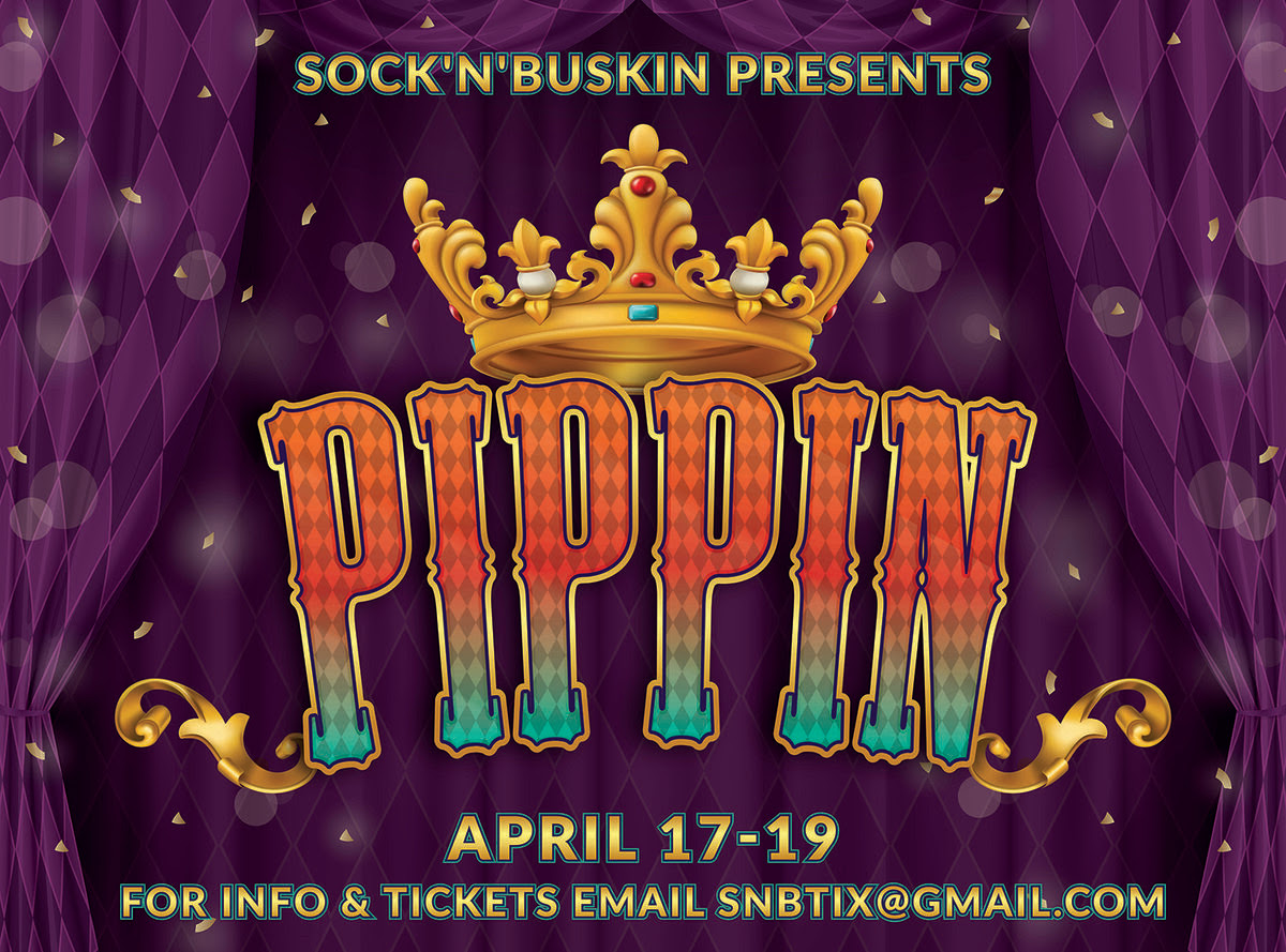 Sock'n Buskin presents magical musical 'Pippin' April 17-19
